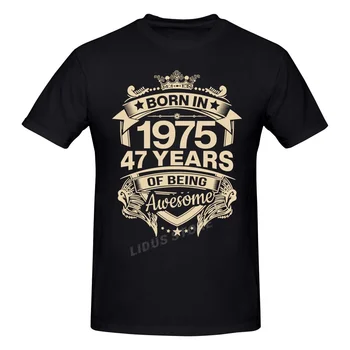 Gimė 1975 47 Metų 47-osios Gimtadienio Dovana marškinėliai Harajuku Streetwear marškinėliai Medvilnė, Grafika Marškinėlius Markių Tee Viršūnės